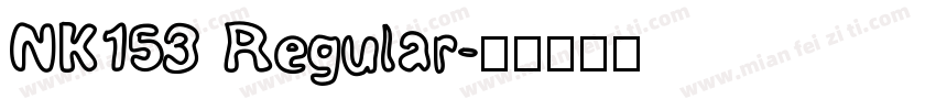 NK153 Regular字体转换